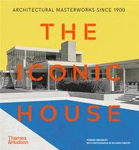The Iconic House: Architectural Masterworks Since 1900 (Paperback) /anglais