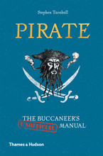 Pirate: The Buccaneer's (Unofficial) Manual /anglais