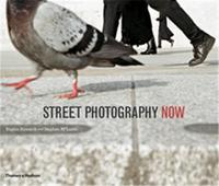 Street Photography Now (Paperback) /anglais
