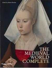 THE MEDIEVAL WORLD COMPLETE (PAPERBACK) /ANGLAIS