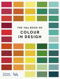 The V&A Book of Colour in Design (paperback) /anglais