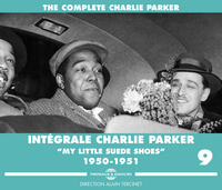 INTEGRALE CHARLIE PARKER VOL. 9  MY LITTLE SUEDE SHOES  1950-1951