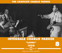 INTEGRALE CHARLIE PARKER VOL. 8  LAURA  1950