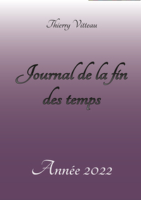 Journal de la fin des temps Année 2022