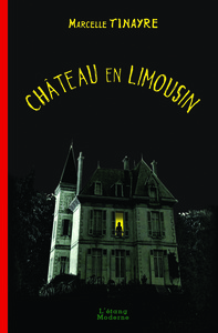 CHÂTEAU EN LIMOUSIN