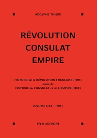Révolution, Consulat, Empire, volume 1