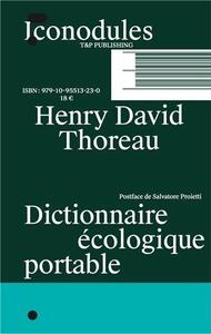 Henry David Thoreau Dictionnaire Ecologique portable /franCais