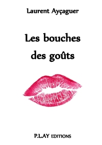 Les bouches des goûts