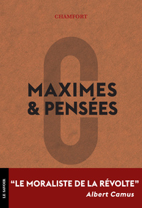 MAXIMES ET PENSEES