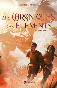 Les Chroniques des Eléments T3 - Ouroboros