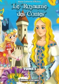 LE ROYAUME DES CONTES - TOME I