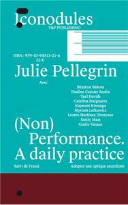 (Non) Performance A Daily Practice /franCais