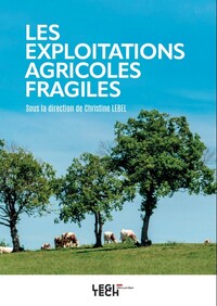 Les exploitations agricoles fragiles