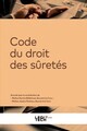 CODE DU DROIT DES SURETES - RECUEIL ANNOTE