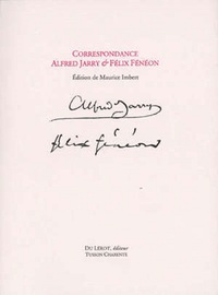 Correspondance Alfred Jarry & Félix Fénéon
