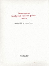 Correspondance René Bertelé - Raymond Queneau