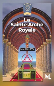 LA SAINTE ARCHE ROYALE