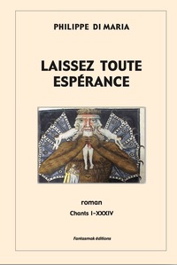 Laissez toute espérance - roman