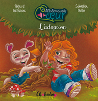 MADEMOISELLE COEUR  - T01 - L'ADOPTION - MADEMOISELLE COEUR