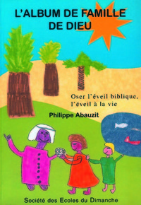 L'album de la famille de Dieu. Livre du catéchète