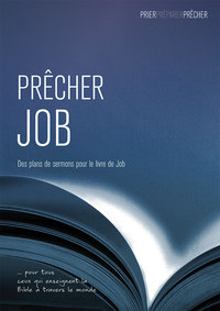 PRECHER JOB. DES PLANS DE SERMONS POUR LE LIVRE DE JOB