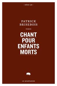 CHANT POUR ENFANTS MORTS