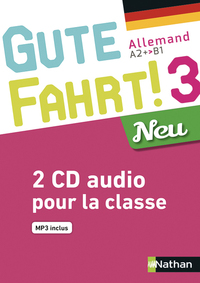 Gute Fahrt ! Neu 3ème année, Coffret 2 CD audio + DVD classe