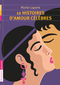 12 histoires d'amour célèbres