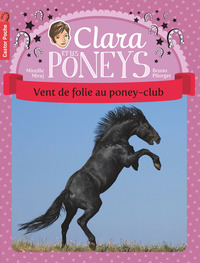 CLARA ET LES PONEYS - VOL08 - VENT DE FOLIE AU PONEY-CLUB