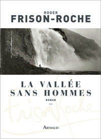 LES TERRES DE L'INFINI - T02 - LA VALLEE SANS HOMME