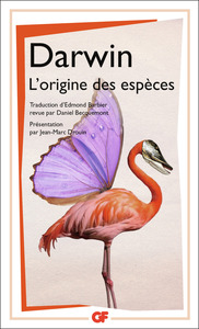 L'ORIGINE DES ESPECES - AU MOYEN DE LA SELECTION NATURELLE OU LA PRESERVATION DES RACES FAVORISEES D