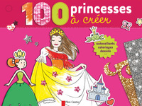 100 PRINCESSES A CREER