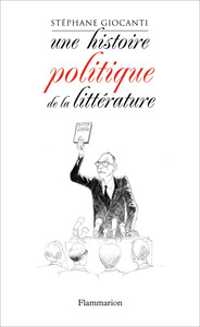 Une histoire politique de la littérature