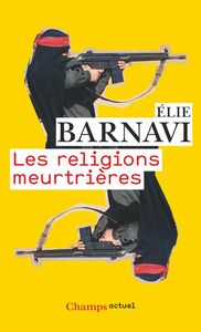 LES RELIGIONS MEURTRIERES