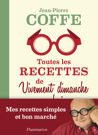 TOUTES LES RECETTES DE VIVEMENT DIMANCHE PROCHAIN