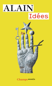 IDEES - INTRODUCTION A LA PHILOSOPHIE. PLATON, DESCARTES, HEGEL