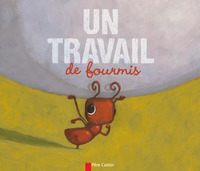 Un travail de fourmis