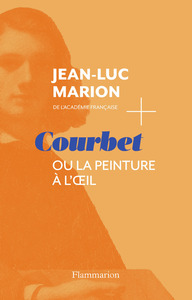 COURBET - OU LA PEINTURE A L'OEIL