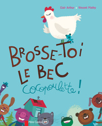 Brosse-toi le bec, Cocopoulette!