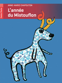 L'ANNEE DU MISTOUFLON - + UN CAHIER SPECIAL POUR ALLER PLUS LOIN