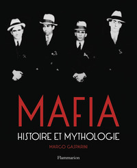 Mafia, Histoire et mythologie