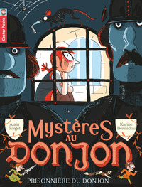 MYSTERES AU DONJON - T07 - PRISONNIERE DU DONJON