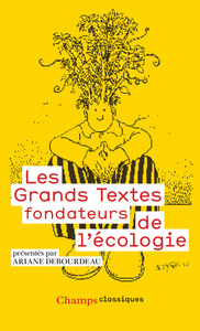 LES GRANDS TEXTES FONDATEURS DE L'ECOLOGIE