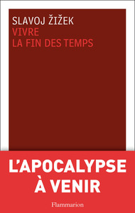 VIVRE LA FIN DES TEMPS