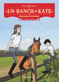 UN RANCH POUR KATE - T04 - MENSONGES ET REVELATIONS