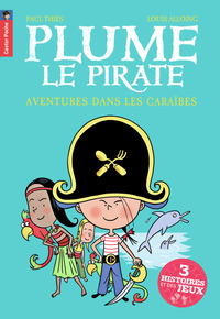 Plume le pirate - Aventures dans les Caraïbes