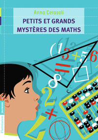 Petits et Grands Mystères des maths