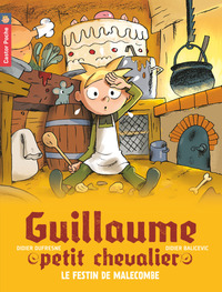 GUILLAUME PETIT CHEVALIER - T05 - LE FESTIN DE MALECOMBE