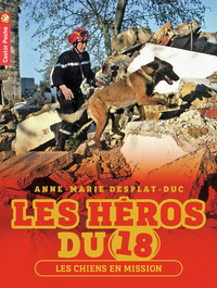 HEROS DU 18 - T04 - LES CHIENS EN MISSION