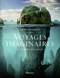 VOYAGES IMAGINAIRES - DE JULES VERNE A JAMES CAMERON